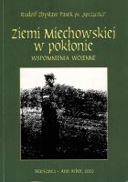 Pasek Rudolf Zbysław - Ziemi Miechowskiej w pokłonie wspomnienia wojenne