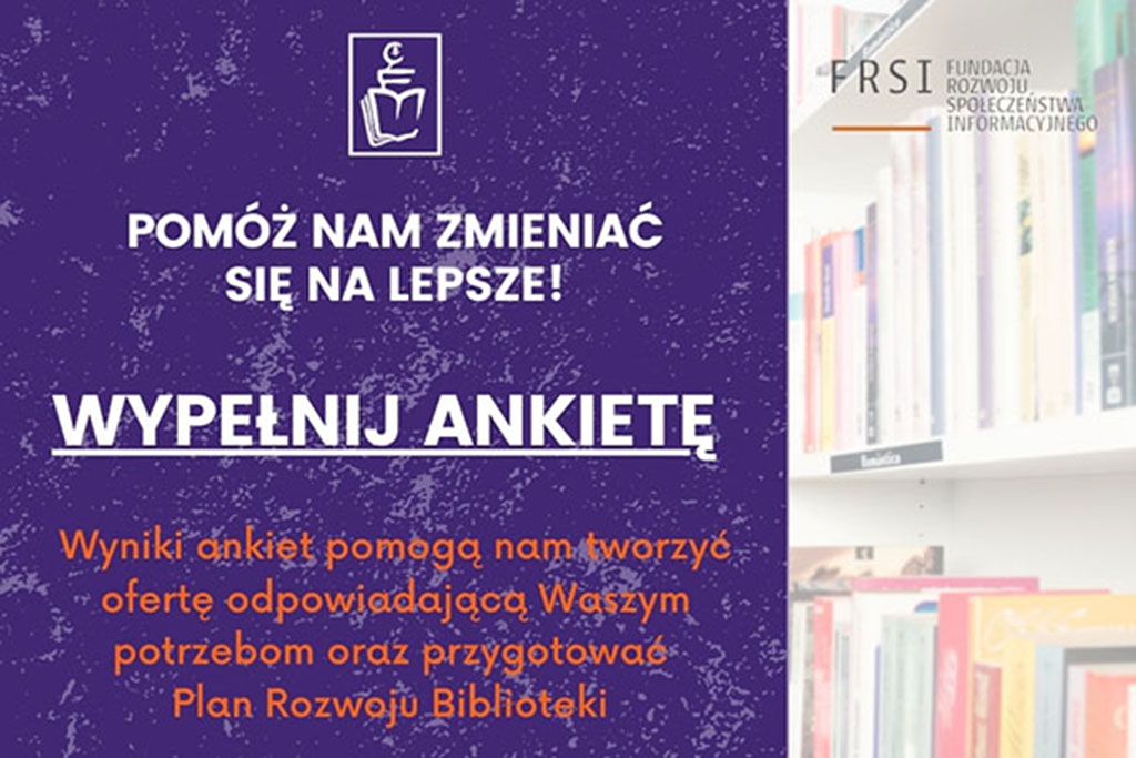 Pomóż nam zmieniać się dla Ciebie – wypełnij ankietę!