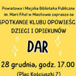 Zapraszamy na kolejne spotkanie KLUBU OPOWIEŚCI dla dzieci i opiekunów