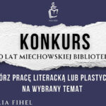 Świętowanie czas zacząć – konkurs na stulecie istnienia biblioteki!