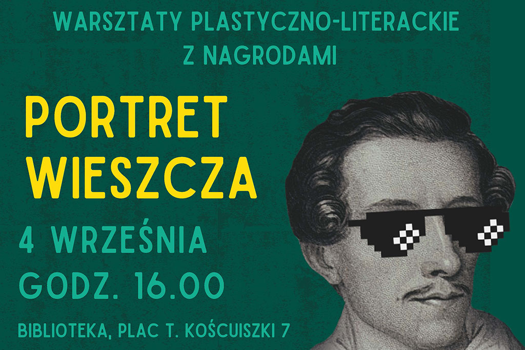 „Portret Wieszcza” – warsztaty plastyczno-literackie z nagrodami!