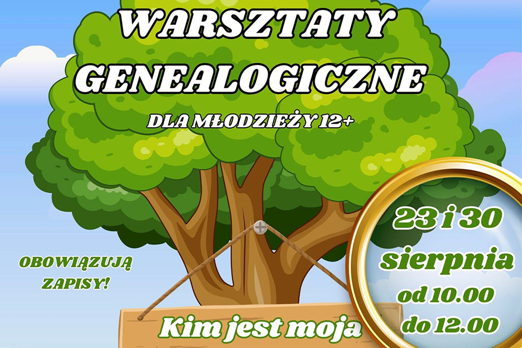 Warsztaty Genealogiczne dla młodzieży 12+