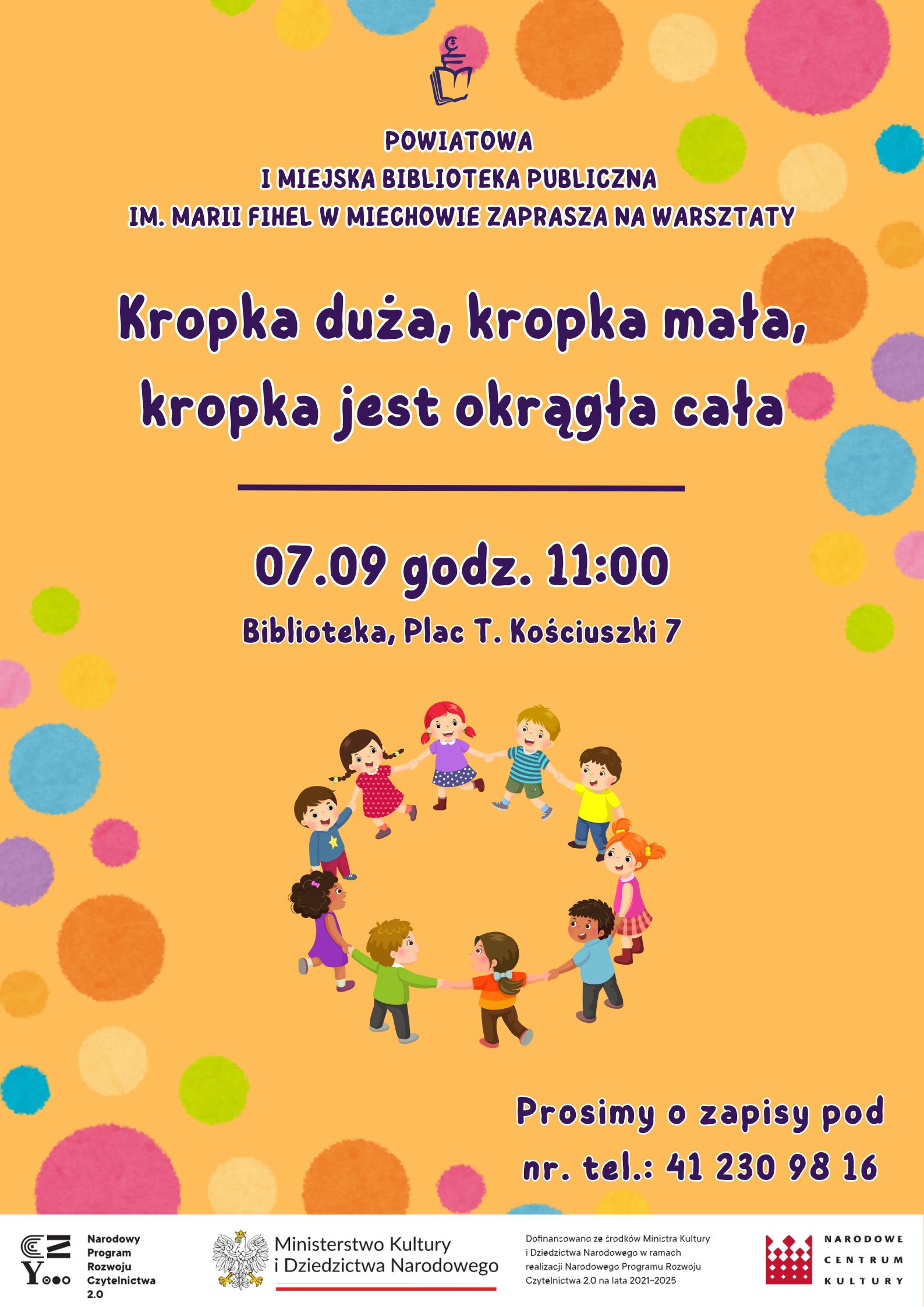 Cykl zajęć literacko-plastycznych dla dzieci pn. „Kropka duża, kropka mała, kropka jest okrągła cała”!