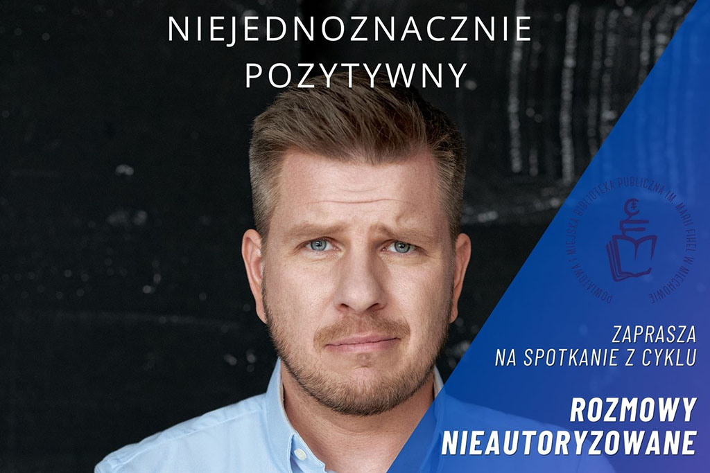 Spotkanie z cyklu „Rozmowy nieautoryzowane" - Filip Chajzer