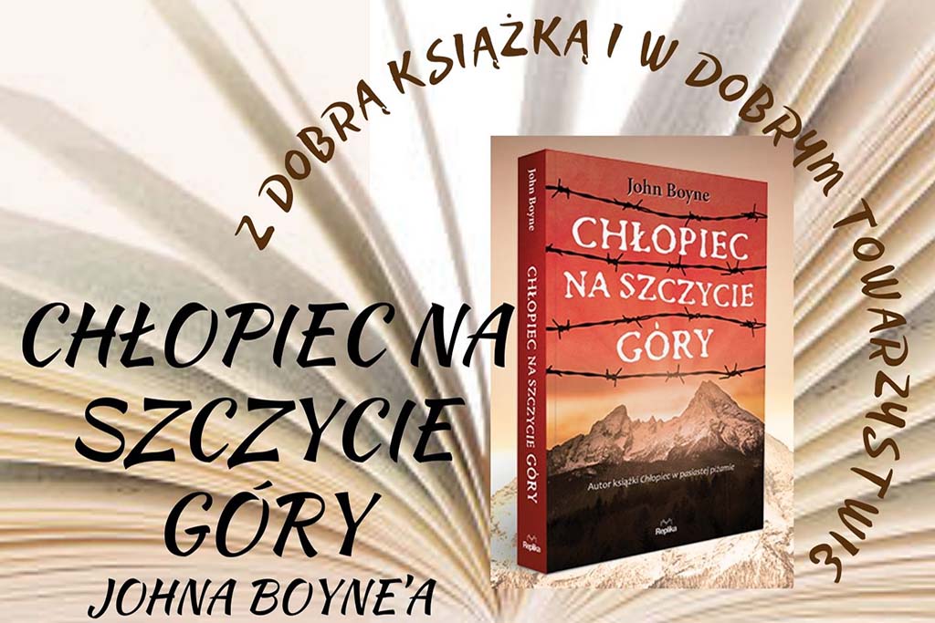 Spotkanie Dyskusyjnego Klubu Książki – "Chłopiec na szczycie góry" Johna Boyne'a