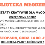 Warsztaty Kreatywne dla Młodzieży – Twórzmy Razem Bibliotekę dla Ciebie!
