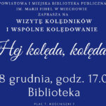 Hej kolęda, kolęda! Zapraszamy na wspólne kolędowanie w Bibliotece