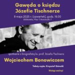 Gawęda o księdzu Józefie Tischnerze – wyjątkowe spotkanie w Roku Tischnera