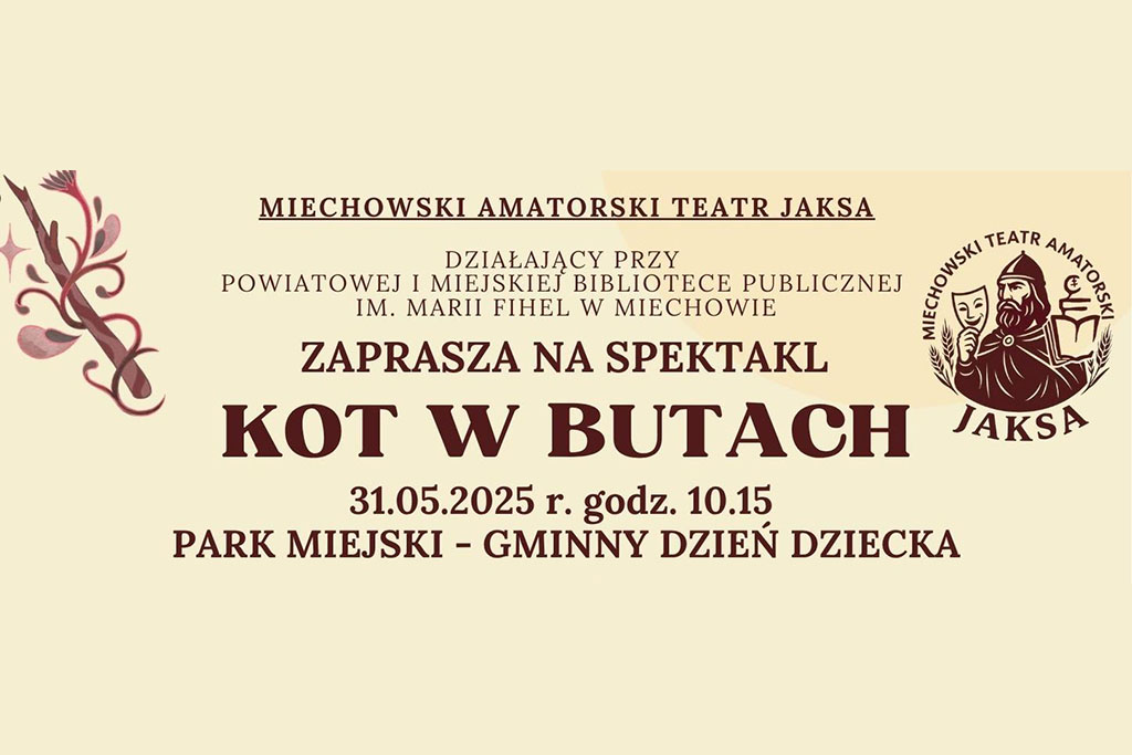 Kot w butach w Miechowie! - Zapraszamy na spektakl