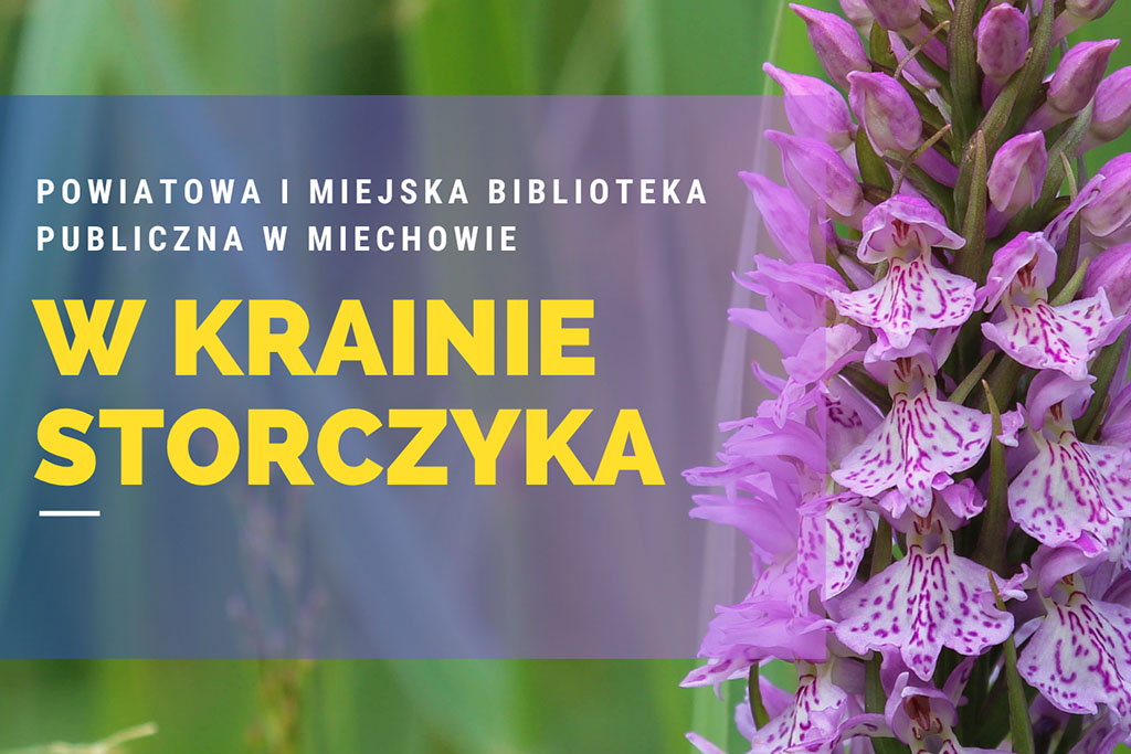Wystawa „W krainie storczyka” już w naszej bibliotece!