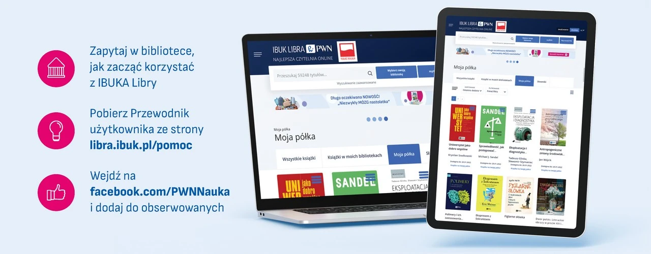 Grafika promująca IBUK Librę PWN – na laptopie i tablecie widoczny interfejs platformy z e-książkami. Po lewej stronie ikony i instrukcje: zapytaj w bibliotece, jak zacząć korzystać z IBUK Libry, pobierz przewodnik użytkownika ze strony libra.ibuk.pl/pomoc oraz odwiedź facebook.com/PWNNauka
