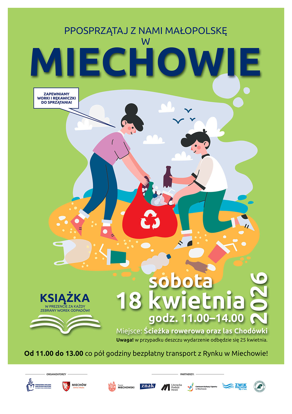 Plakat akcji ekologicznej „Posprzątaj z nami Małopolskę w Miechowie”. Ilustracja przedstawia dwie osoby zbierające śmieci do worka z symbolem recyklingu. Wydarzenie odbędzie się w sobotę 18 kwietnia 2026 r. w godz. 11:00–14:00 na ścieżce rowerowej i w lesie Chodówki. Organizator zapewnia worki i rękawiczki, a za każdy zebrany worek przewidziana jest książka. Dostępny bezpłatny transport z Rynku w Miechowie w godz. 11:00–13:00. W przypadku deszczu wydarzenie przeniesione na 25 kwietnia